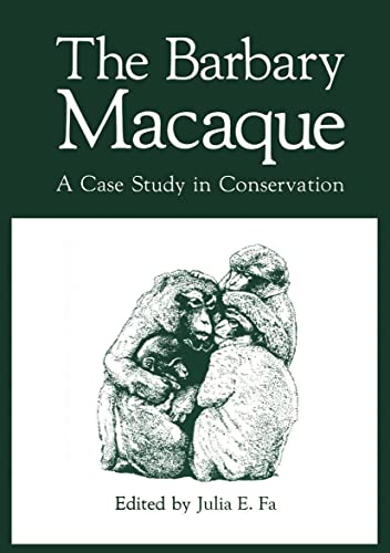 9780306417337: The Barbary Macaque: A Case Study in Conservation