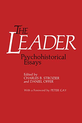 Beispielbild fr The Leader: Psychohistorical Essays zum Verkauf von Solr Books