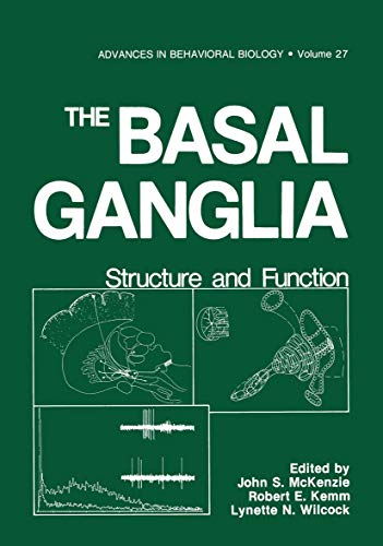 Imagen de archivo de The Basal Ganglia: Structure and Function (Advances in Behavioral Biology) a la venta por TranceWorks