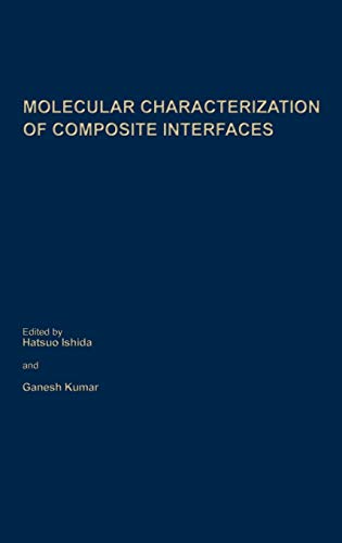 Stock image for Molecular Characterization of Composite Interfaces (Polymer Science and Technology Series, 27) for sale by Biblio Pursuit