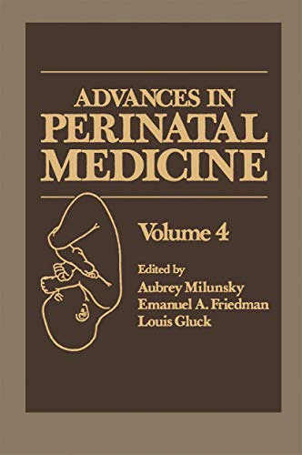 Advances in Perinatal Medicine : Volume 4
