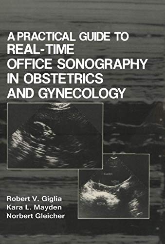 Beispielbild fr A Practical Guide to Real-Time Office Sonography in Obstetrics and Gynecology zum Verkauf von Lucky's Textbooks