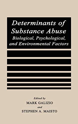 9780306418730: Determinants of Substance Abuse: Biological , Psychological, and Environmental Factors (Perspectives on Individual Differences)