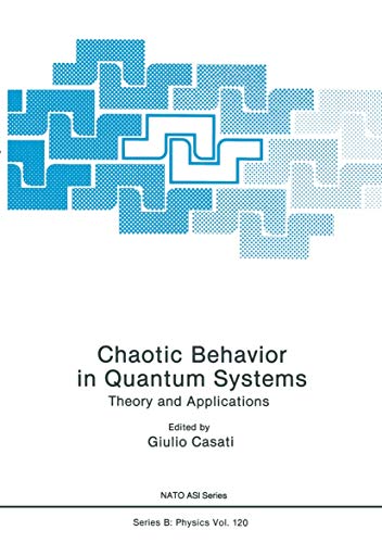 Stock image for Chaotic Behavior in Quantum Systems: Theory and Applications (NATO Science Series B:, 120) for sale by Zubal-Books, Since 1961