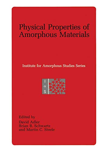 Beispielbild fr Physical Properties of Amorphous Materials zum Verkauf von Better World Books