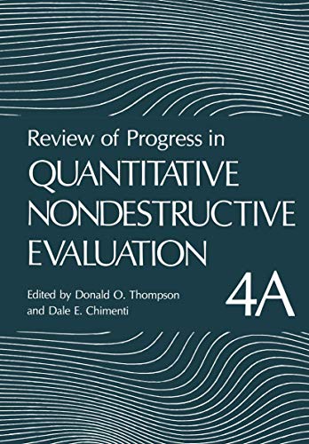 Imagen de archivo de Review of Progress in Quantitative Nondestructive Evaluation: Volume 4A & 4B a la venta por Zubal-Books, Since 1961