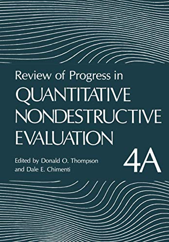 Stock image for Review of Progress in Quantitative Nondestructive Evaluation: Volume 4A & 4B for sale by Zubal-Books, Since 1961