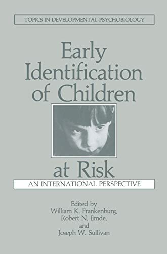 9780306419461: Early Identification of Children at Risk: An International Perspective (Topics in Developmental Psychobiology)