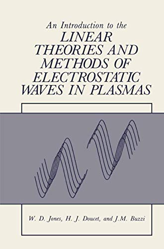 9780306419614: An Introduction to the Linear Theories and Methods of Electrostatic Waves in Plasmas