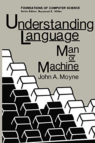 Beispielbild fr Understanding Language: Man or Machine (Foundations of Computer Science) zum Verkauf von Ammareal