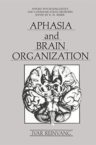 Imagen de archivo de APHASIA AND BRAIN ORGANIZATION ( a la venta por BennettBooksLtd