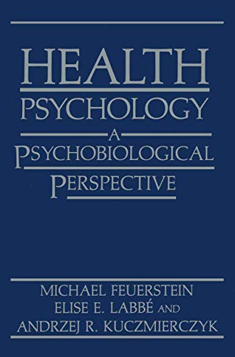 9780306420375: Health Psychology: A Psychobiological Perspective