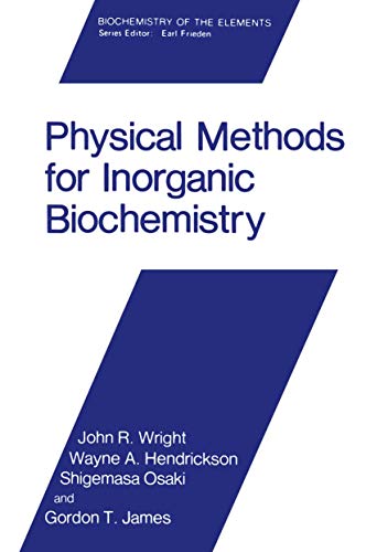9780306420498: Physical Methods for Inorganic Biochemistry (Vol 5) (Biochemistry of the Elements)