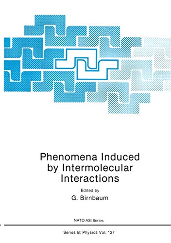 Imagen de archivo de Phenomena Induced by Intermolecular Interactions (Studies in the Natural Sciences 127B) a la venta por Zubal-Books, Since 1961