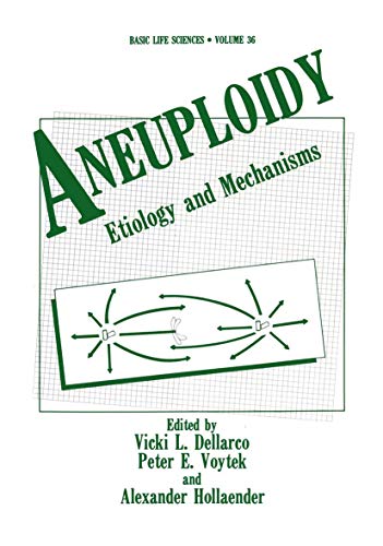 Stock image for Aneuploidy: Etiology and Mechanisms (Basic Life Sciences, Volume 36) for sale by BookDepart
