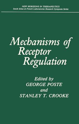 Beispielbild fr Mechanisms of Receptor Regulation (New Horizons in Therapeutics) zum Verkauf von Wonder Book