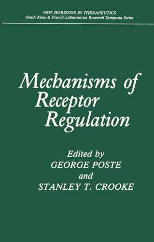 Stock image for Mechanisms of Receptor Regulation (New Horizons in Therapeutics) for sale by Wonder Book