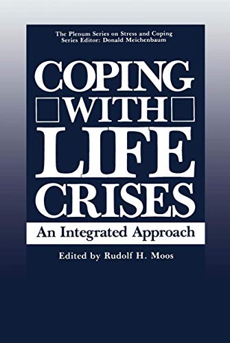 9780306421334: Coping with Life Crises: An Integrated Approach (Springer Series on Stress and Coping)