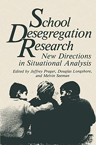 Beispielbild fr School Desegregation Research : New Directions in Situational Analysis zum Verkauf von Better World Books