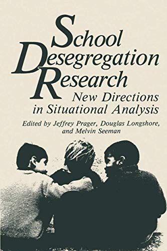 Stock image for School Desegregation Research : New Directions in Situational Analysis for sale by Better World Books