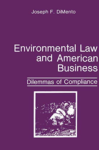 Stock image for Environmental Law and American Business: Dilemmas of Compliance for sale by Ria Christie Collections