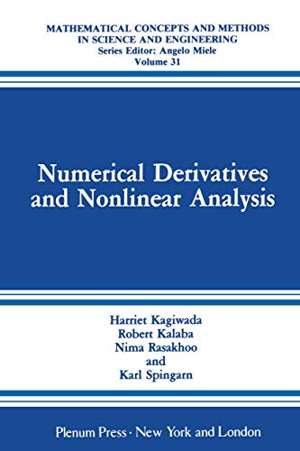 Stock image for Numerical Derivatives & Nonlinear Analysis (Mathematical Concepts and Methods in Science and Engineering Ser., Vol. 31) for sale by The Warm Springs Book Company