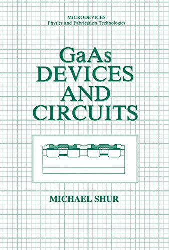 9780306421921: GaAs Devices and Circuits (Microdevices)