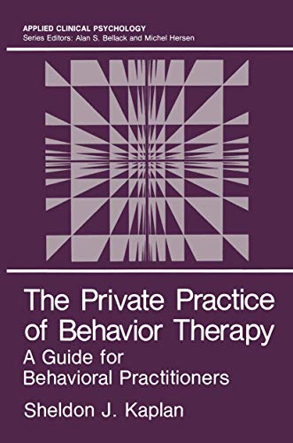 9780306421938: The Private Practice of Behavior Therapy: A Guide for Behavioral Practitioners
