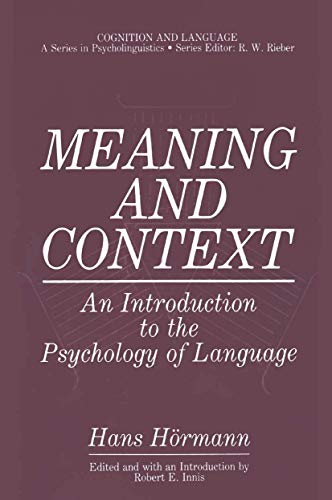9780306421976: Meaning and Context: An Introduction to the Psychology of Language (Cognition and Language: A Series in Psycholinguistics)