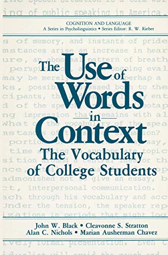 Imagen de archivo de The Use of Words in Context: The Vocabulary of Collage Students (Cognition and Language: A Series in Psycholinguistics) a la venta por Phatpocket Limited