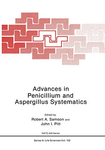 9780306422225: Advances in Penicillium and Aspergillus Systematics: 102 (NATO Science Series A:)