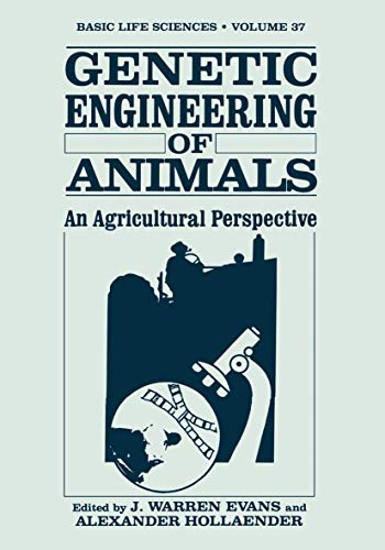 Imagen de archivo de Genetic Engineering of Animals: An Agricultural Perspective a la venta por Jay W. Nelson, Bookseller, IOBA