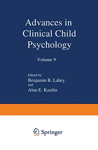 Beispielbild fr Advances in Clinical Child Psychology, Vol. 9 zum Verkauf von Reader's Corner, Inc.