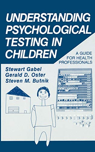 Stock image for Understanding Psychological Testing in Children: A Guide for Health Professionals for sale by Books Unplugged