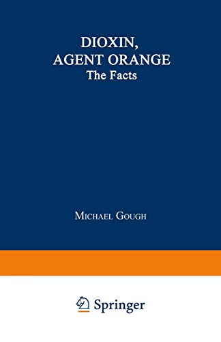 Stock image for Dioxin, Agent Orange : The Facts for sale by Better World Books