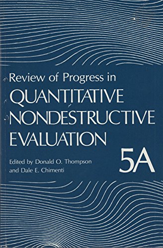 Stock image for Review of Progress in Quantitative Nondestructive Evaluation: Volume 5A and 5B 2 Volumes for sale by Zubal-Books, Since 1961