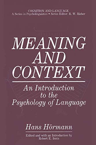 Imagen de archivo de Meaning and Context: An Introduction to the Psychology of Language (Cognition and Language: A Series in Psycholinguistics) a la venta por Wonder Book