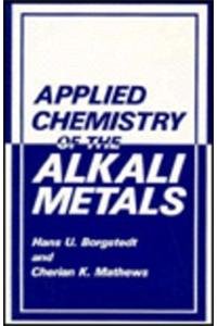 Imagen de archivo de Applied Chemistry of the Alkali Metals a la venta por Better World Books