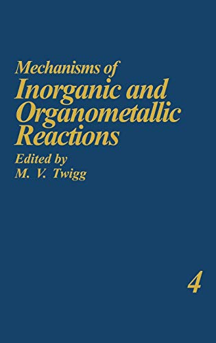 Stock image for Mechanisms of Inorganic and Organometallic Reactions. Volume 4 for sale by Zubal-Books, Since 1961