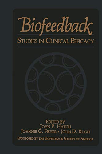 Imagen de archivo de Biofeedback: Studies in Clinical Efficacy a la venta por SecondSale