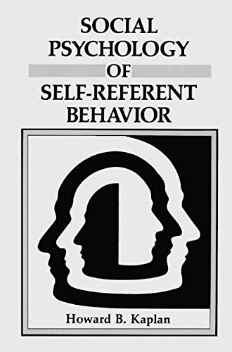 Social Psychology of Self-Referent Behavior (9780306423567) by Kaplan, Howard B.