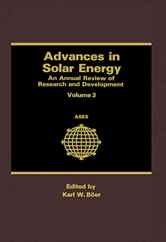 Stock image for Advances in Solar Energy. An Annual Review of Research and Development. Volume 3. for sale by Eryops Books