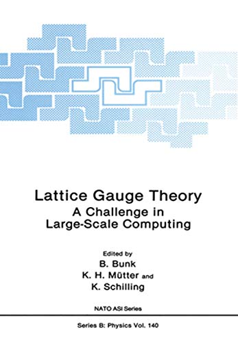 Beispielbild fr Lattice Gauge Theory: A Challenge in Large-Scale Computing (NATO Science Series B: Physics) zum Verkauf von Hay-on-Wye Booksellers