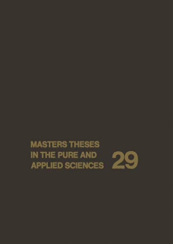 Imagen de archivo de Masters Theses in the Pure & Applied Sciences a la venta por LEA BOOK DISTRIBUTORS