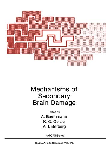 Mechanisms of Secondary Brain Damage. NATO ASI Series, Series A: Life Sciences Vol. 115.