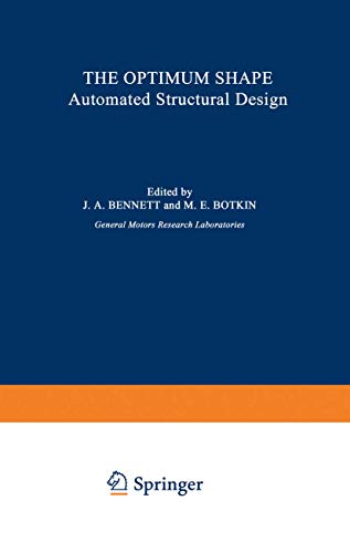 9780306424199: The Optimum Shape: Automated Structural Design (General Motors Research Laboratories Symposia Series)