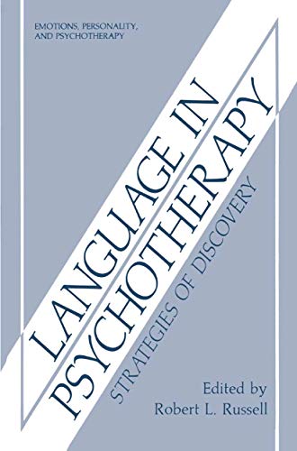 Language in Psychotherapy: Strategies of Discovery (Emotions, Personality, and Psychotherapy)