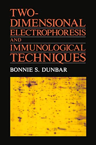 Beispielbild fr Two-Dimensional Electrophoresis and Immunological Techniques zum Verkauf von Wonder Book
