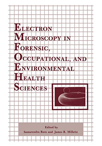 Beispielbild fr Electron Microscopy in Forensic, Occupational, and Environmental Health Sciences zum Verkauf von HPB Inc.