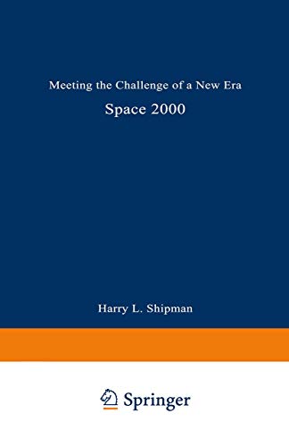 Stock image for Space 2000: Meeting the Challenge of a New Era for sale by Booketeria Inc.